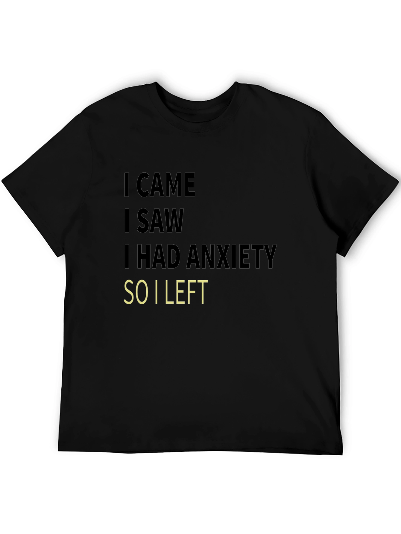 Anxiety Quote Graphic T-Shirt Black