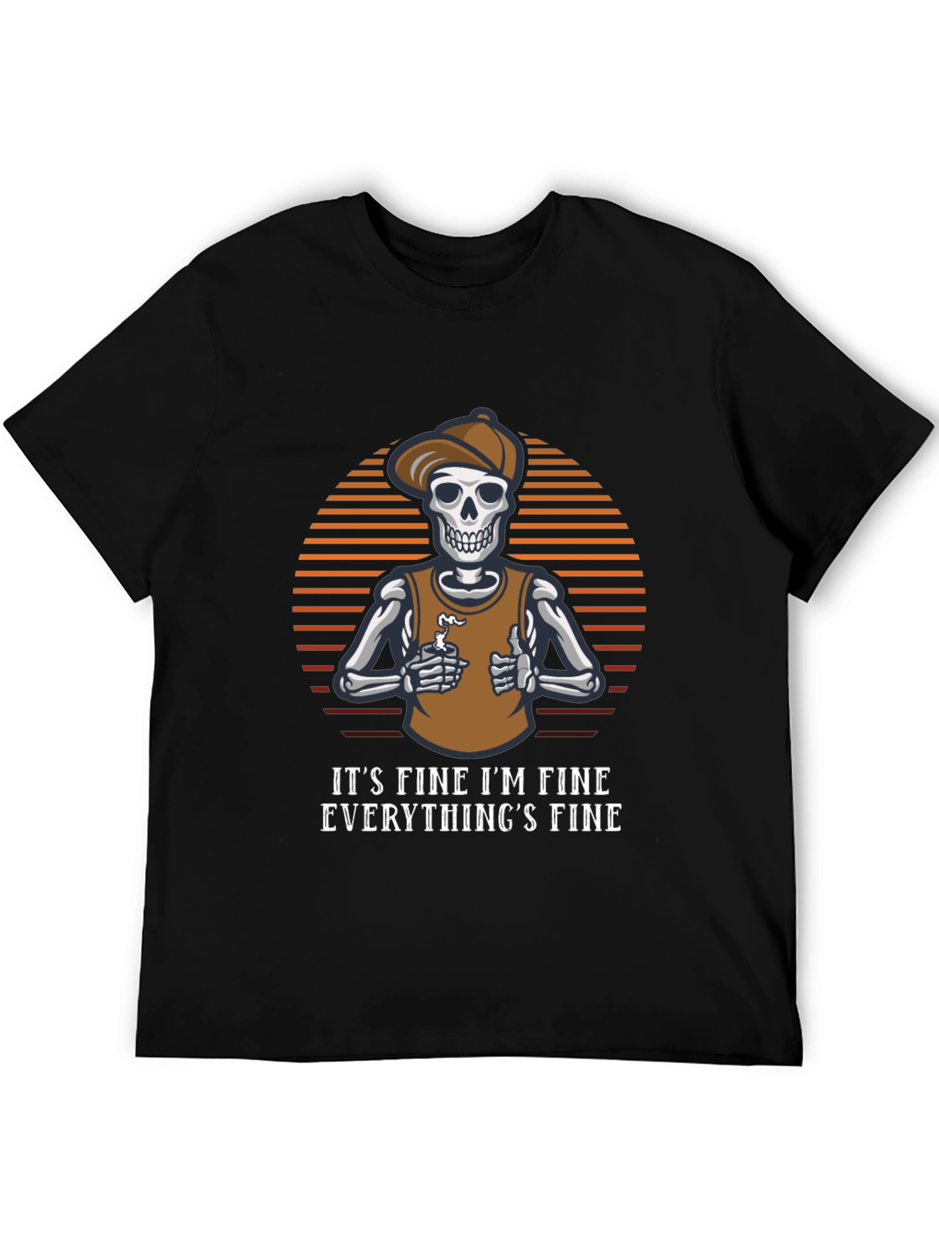 Its Fine Skeleton T-Shirt Funny Graphic Tee