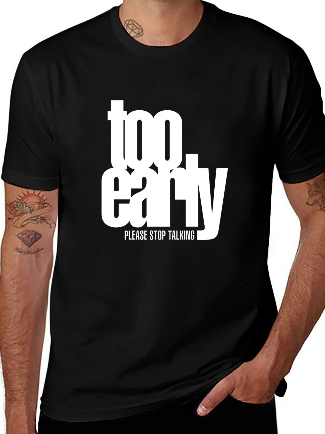 Too Early Graphic Tee - Stop Talking Please!