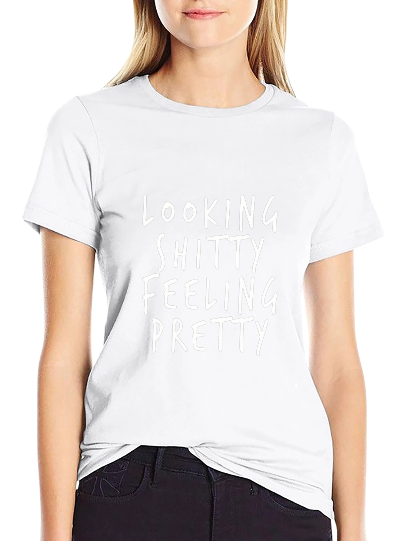 Looking Shitty Feeling Pretty Graphic Tee