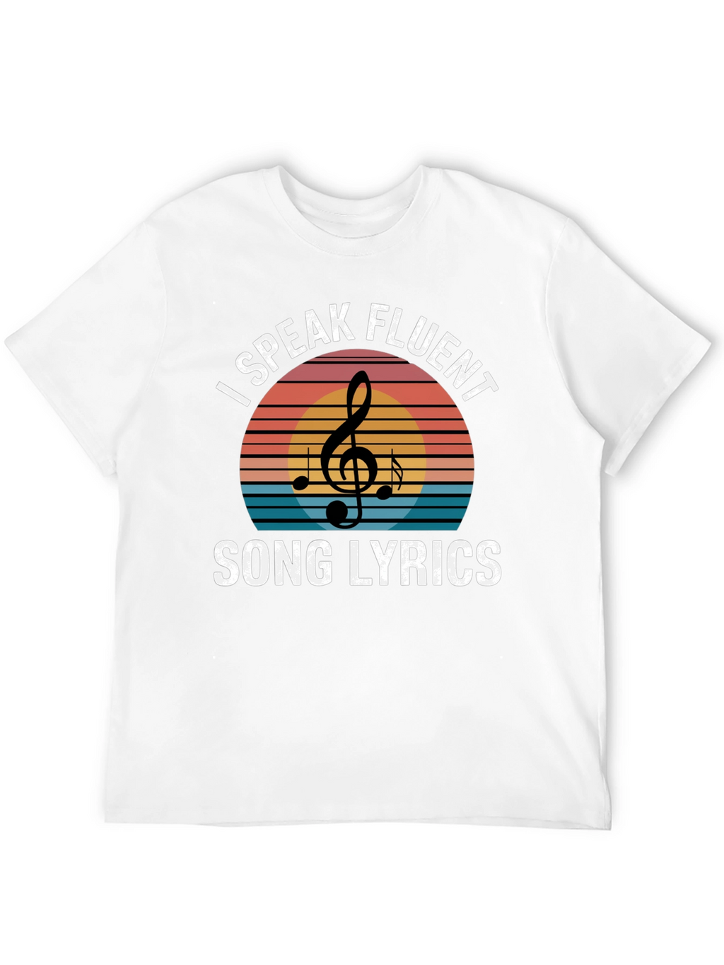 I Speak Fluent Song Lyrics T-Shirt