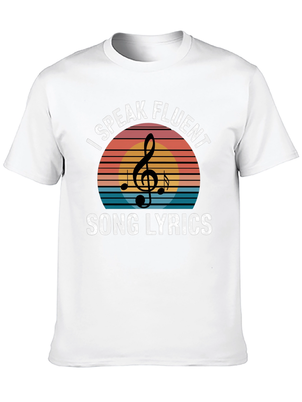 I Speak Fluent Song Lyrics T-Shirt