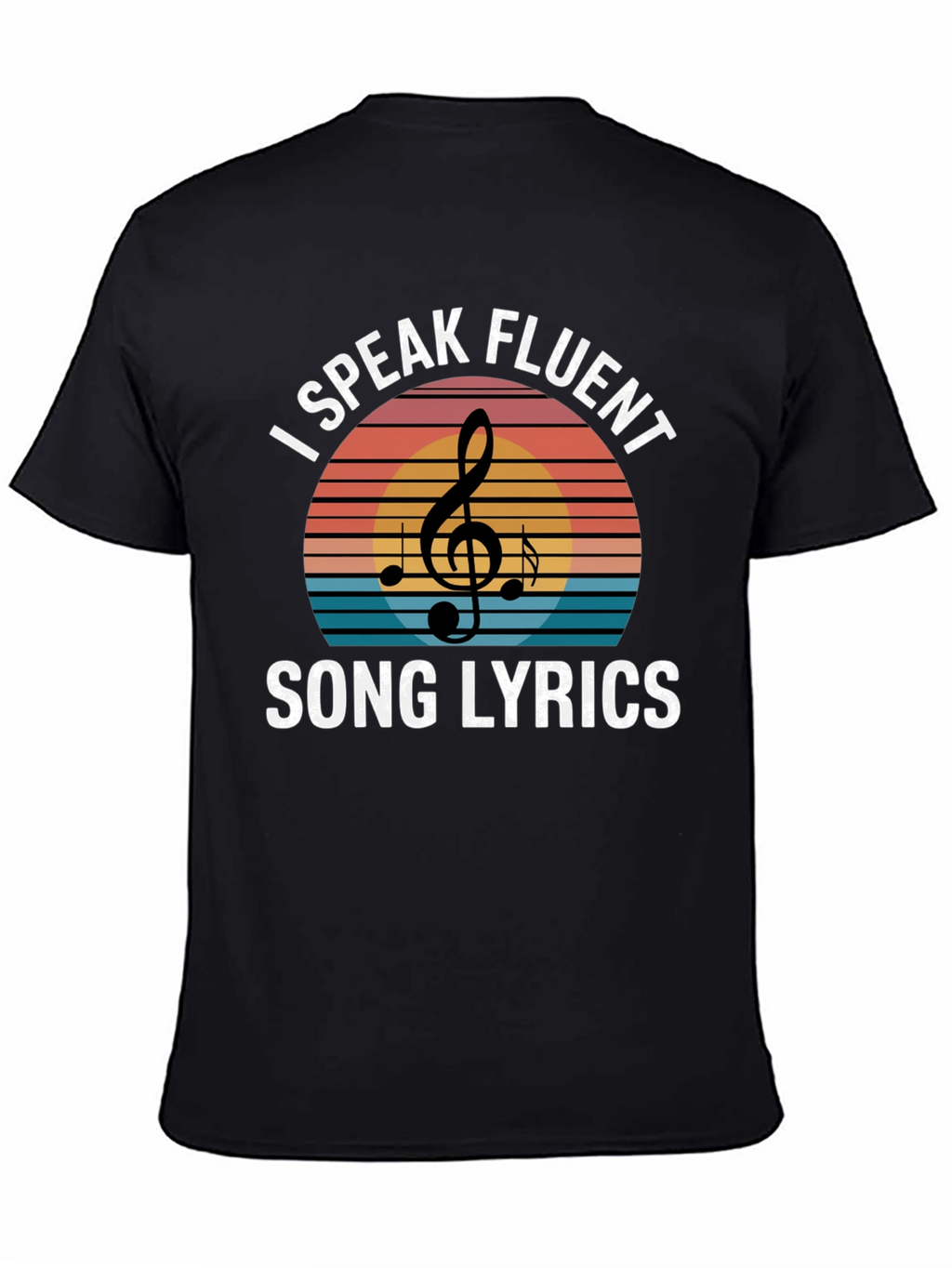 I Speak Fluent Song Lyrics T-Shirt