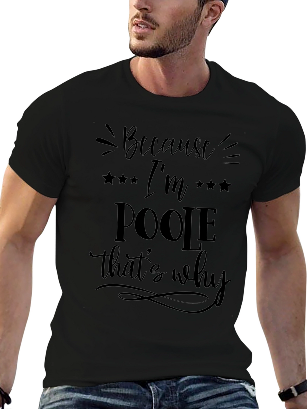 Because Im Poole Thats Why Graphic Tee