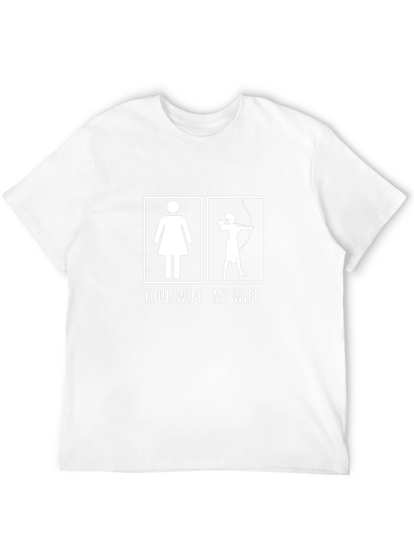 Funny Your Wife My Wife Archery T-Shirt