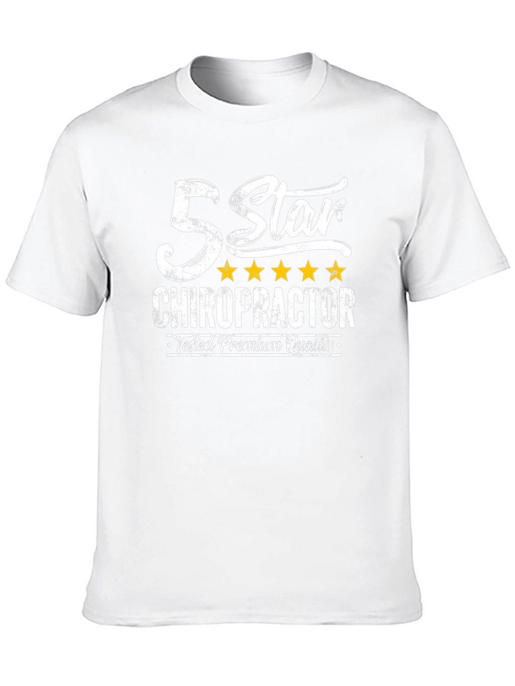 5 Star Chiropractor T-Shirt - Premium Quality Tested