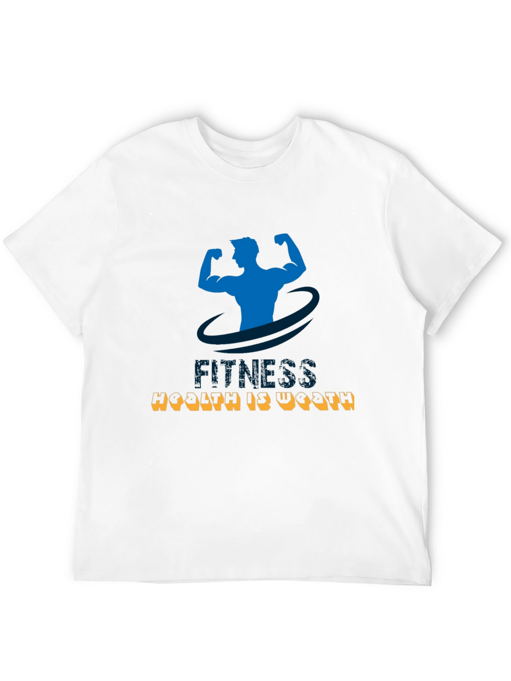 Fitness Health is Wealth T-Shirt
