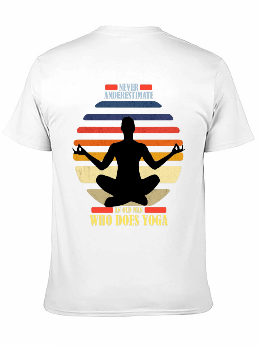 Never Underestimate Yoga Old Man T-Shirt