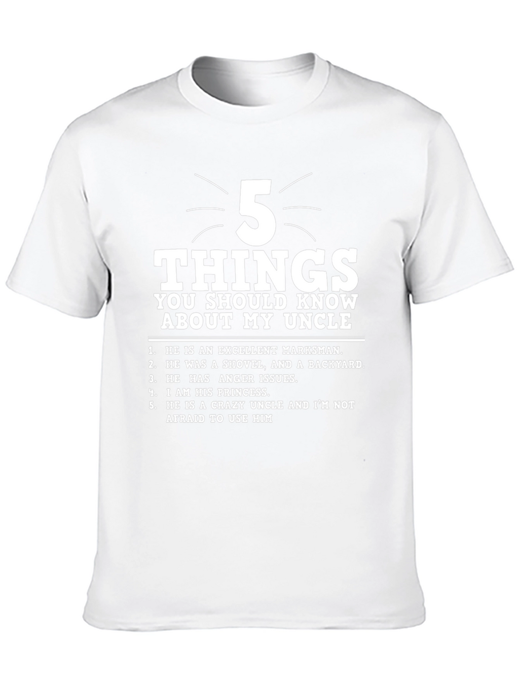 5 Things About My Uncle T-Shirt - Novelty Gift
