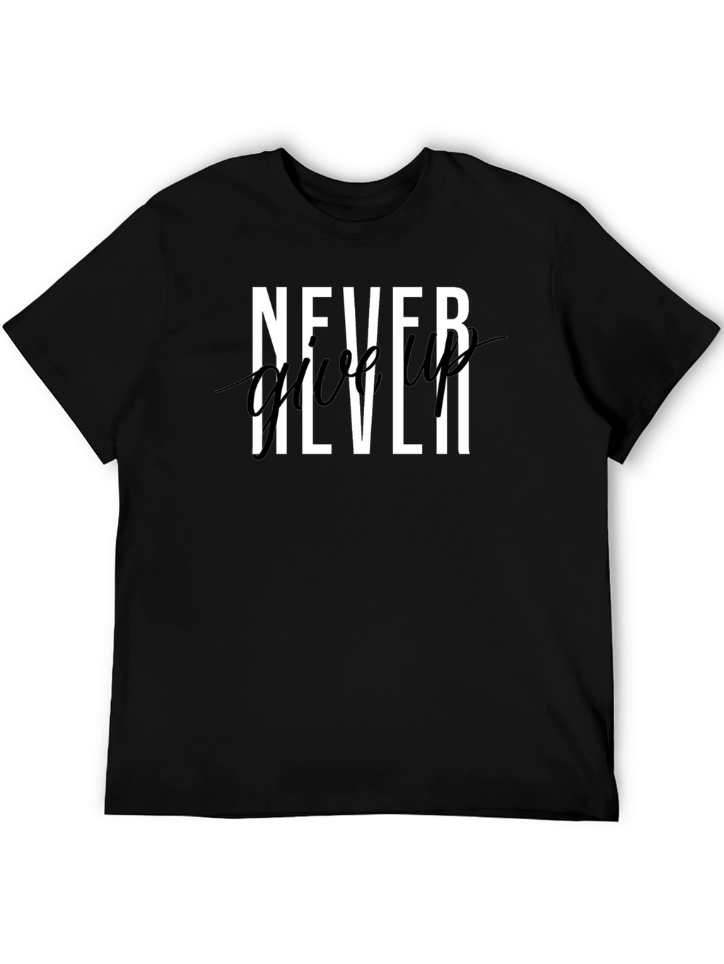 Never Give Up Graphic Print T-Shirt