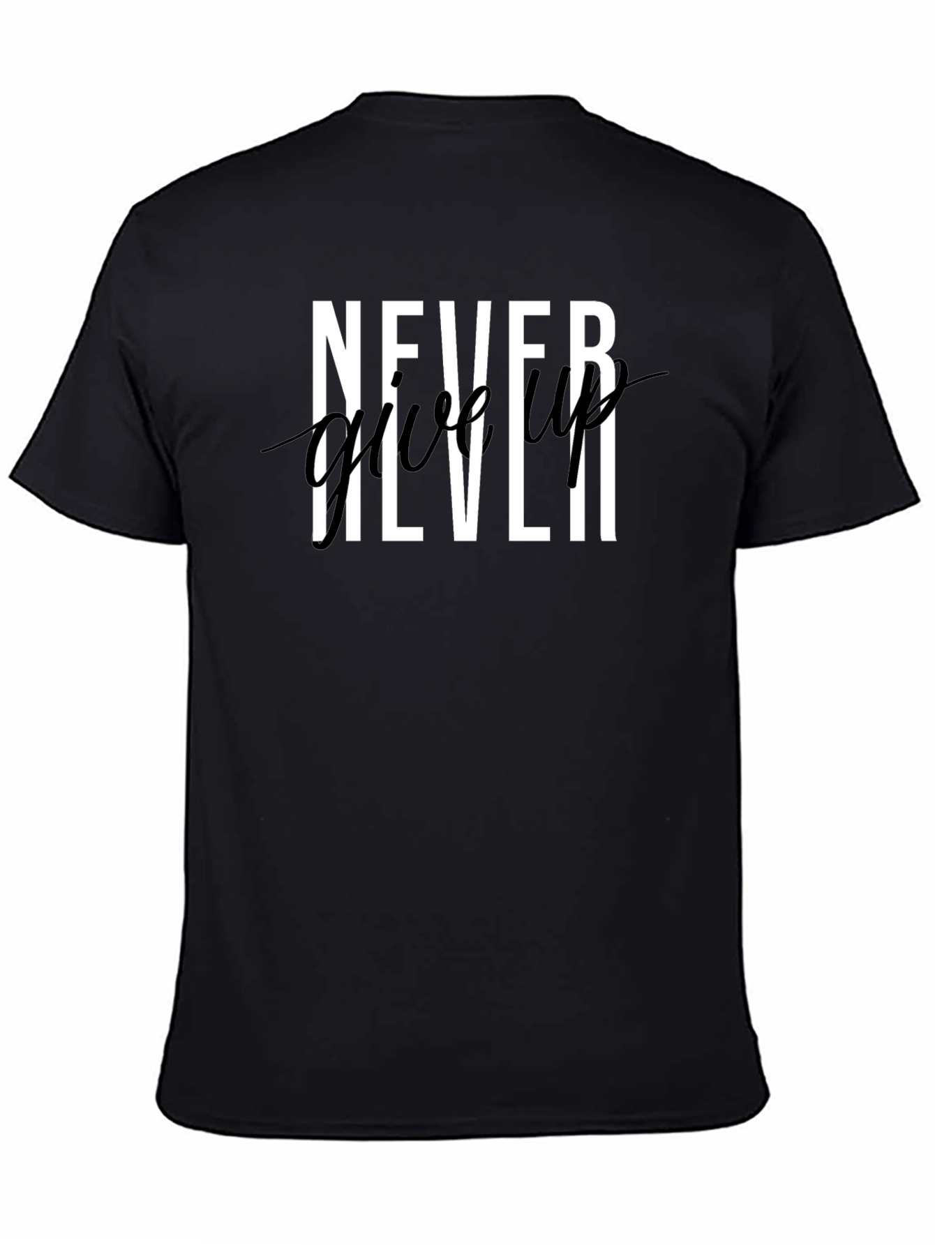 Never Give Up Graphic Print T-Shirt
