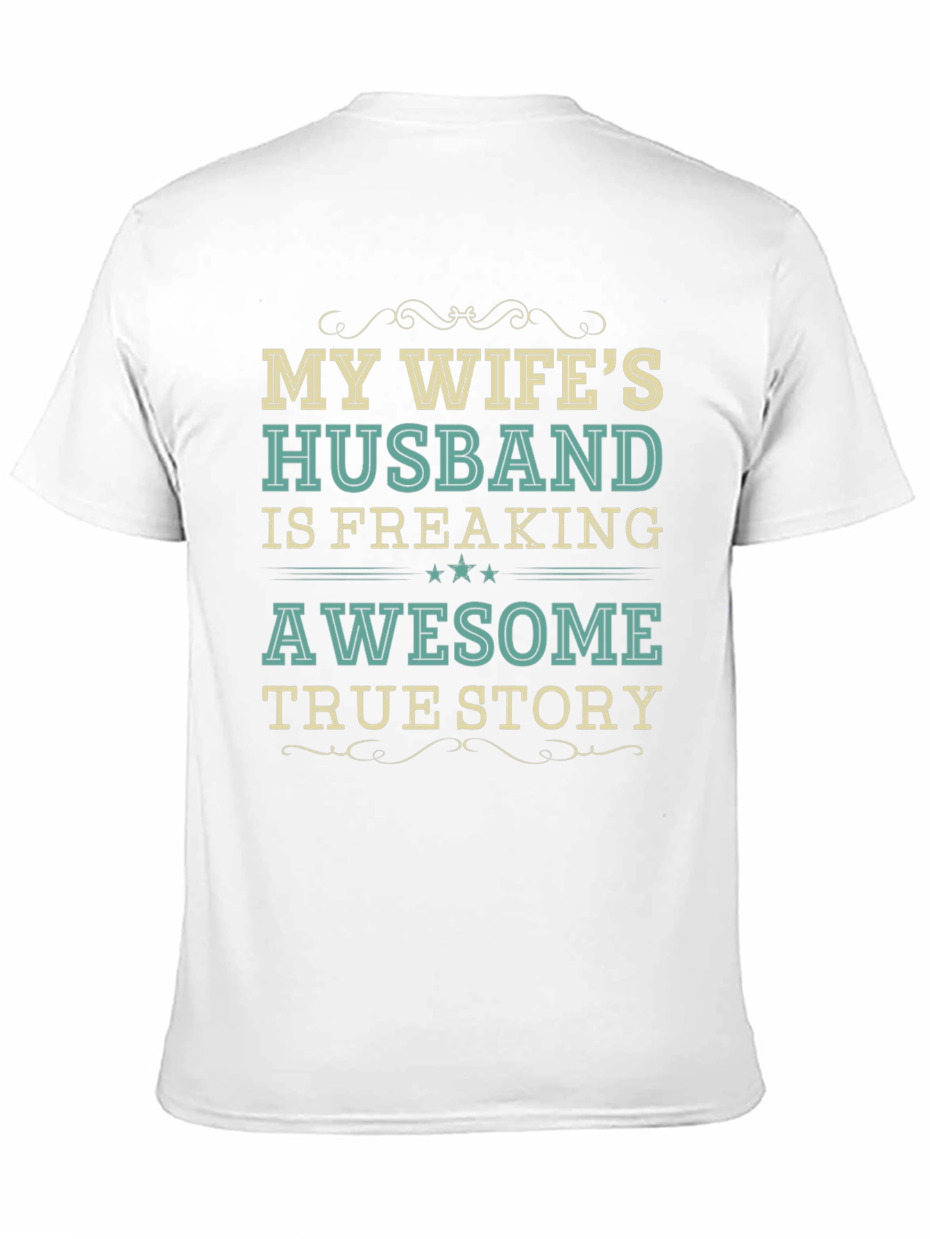 My Wifes Husband Awesome Funny T-Shirt