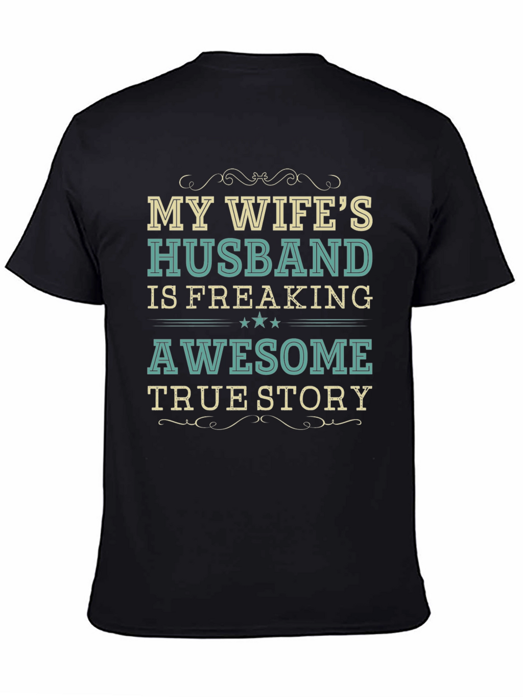 My Wifes Husband Awesome Funny T-Shirt