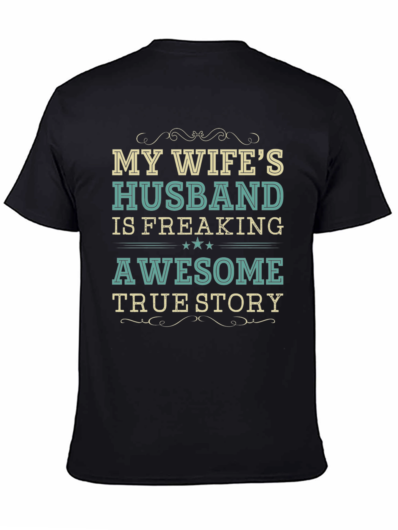 My Wifes Husband Awesome Funny T-Shirt