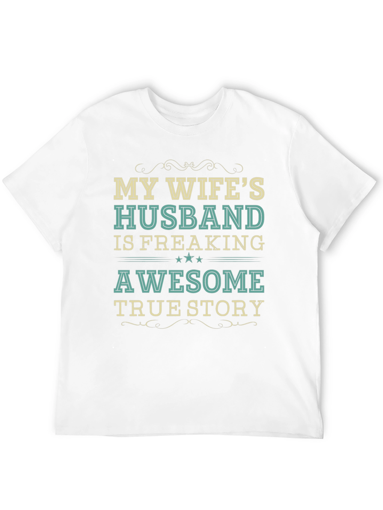 My Wifes Husband Awesome Funny T-Shirt