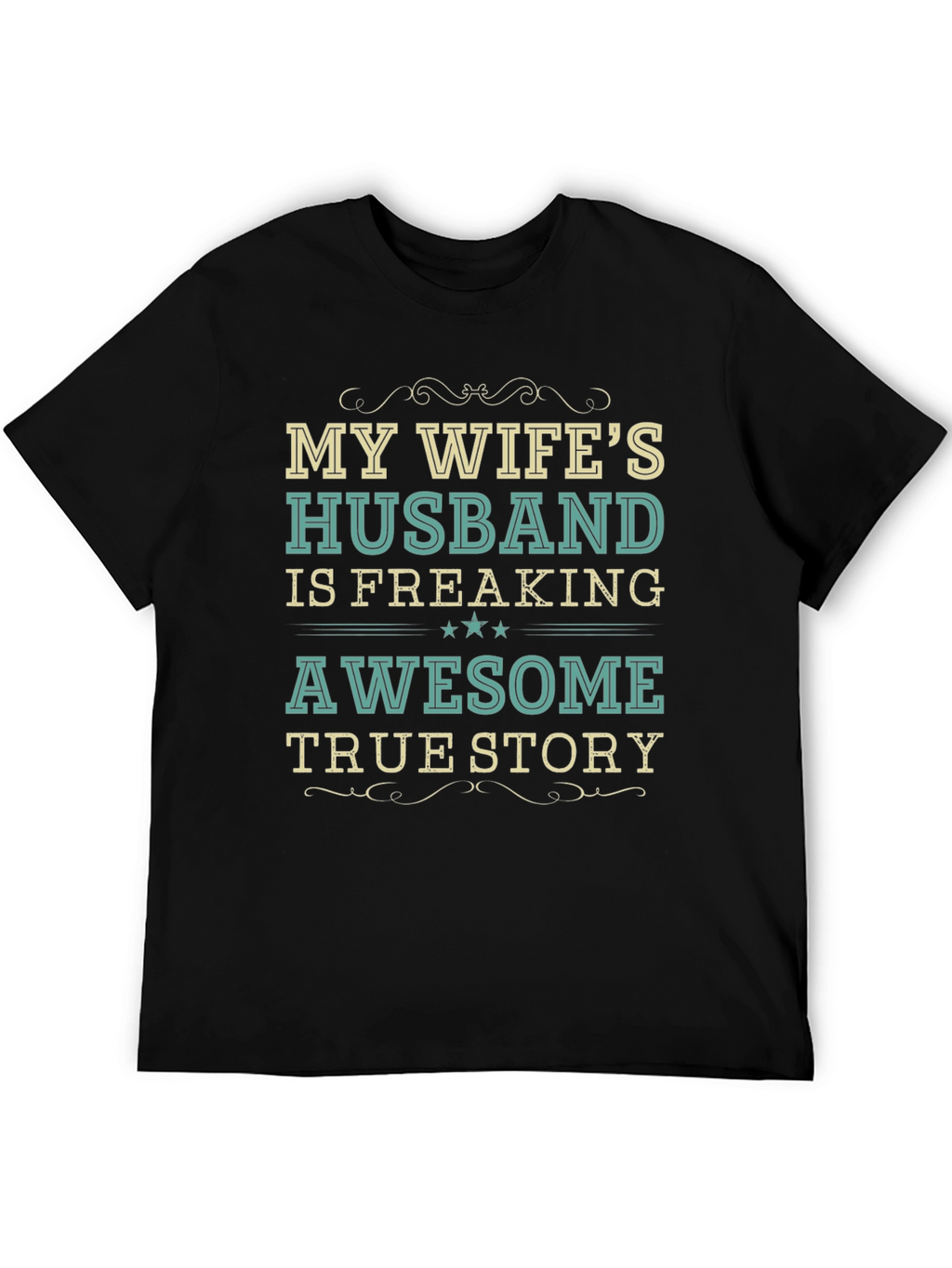 My Wifes Husband Awesome Funny T-Shirt