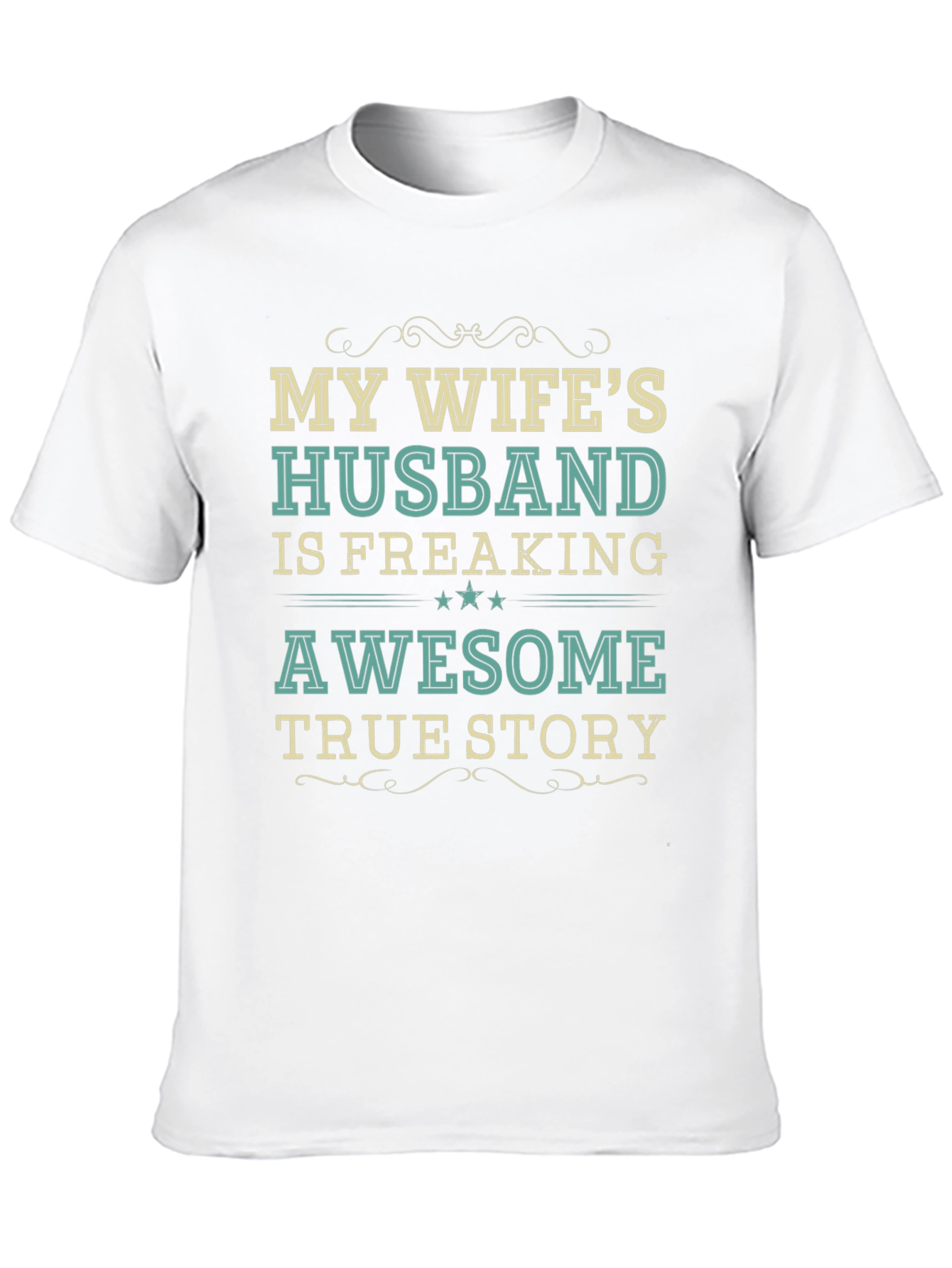 My Wifes Husband Awesome Funny T-Shirt
