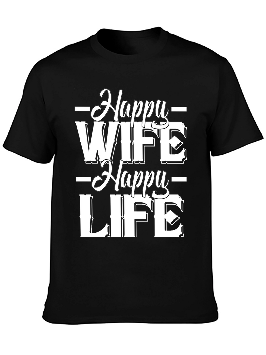 Happy Wife Happy Life Black Graphic Tee