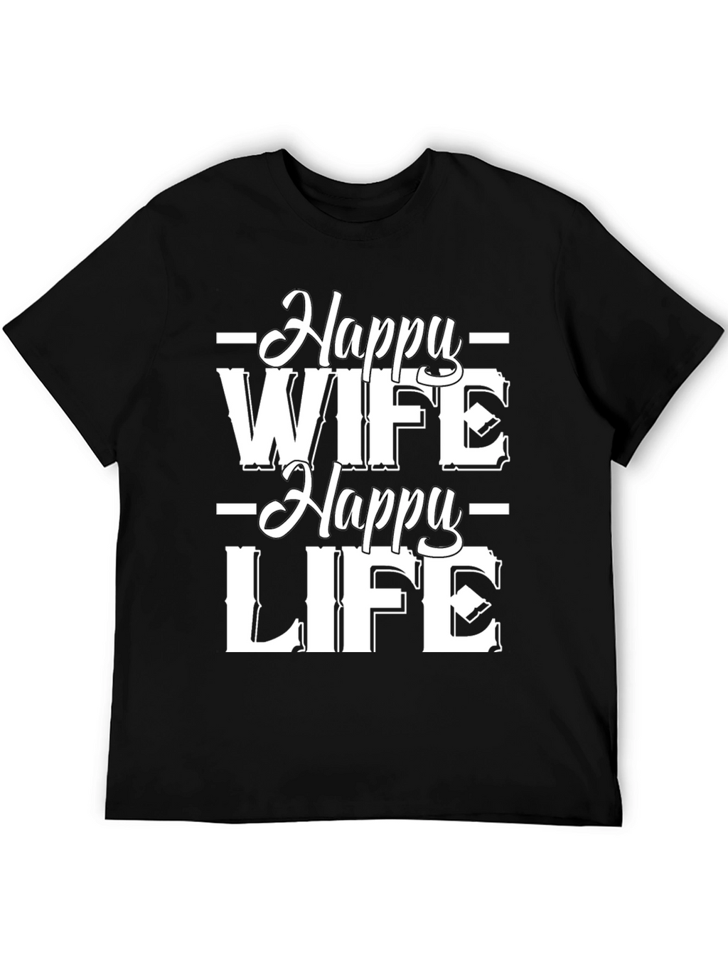 Happy Wife Happy Life Black Graphic Tee