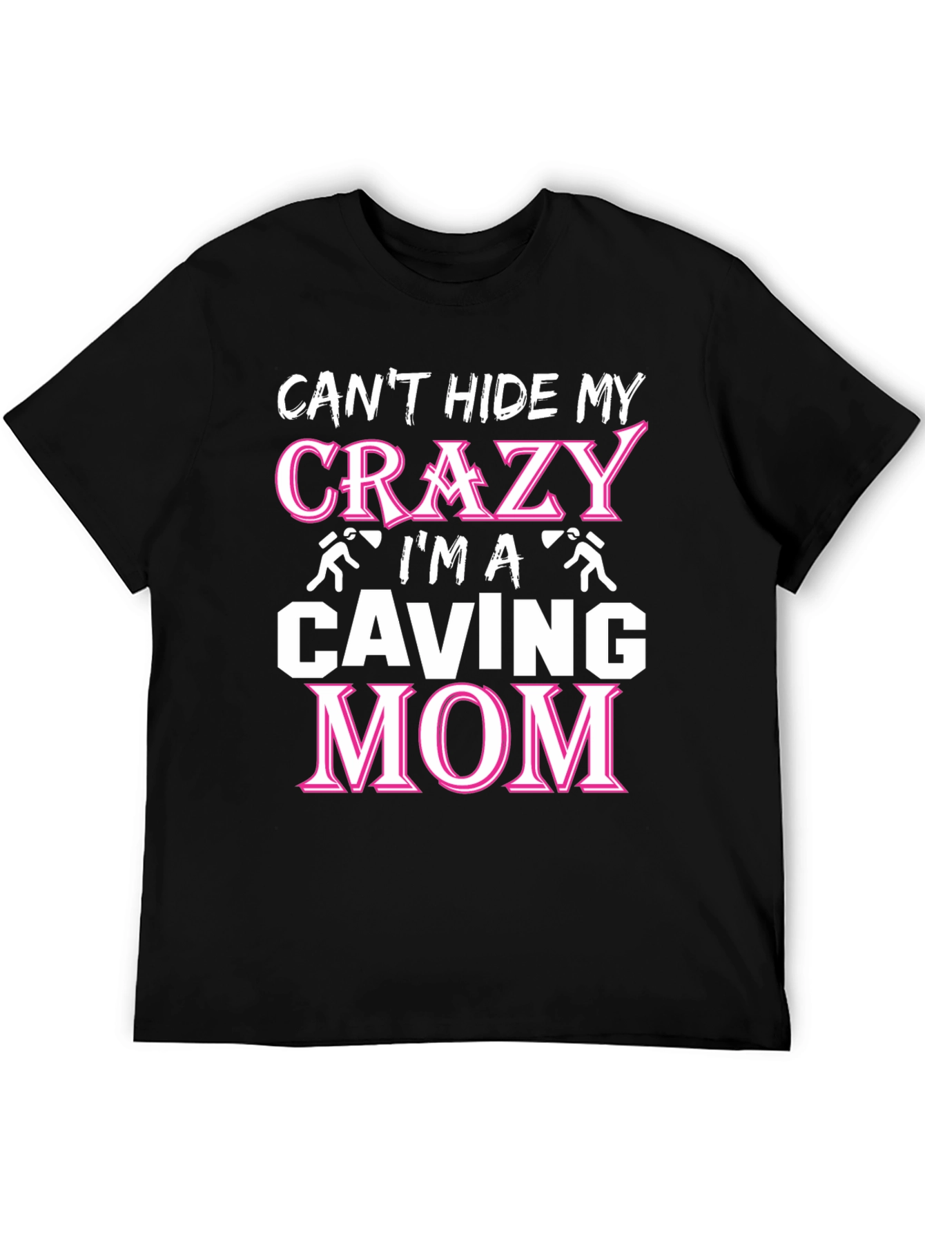 Crazy Caving Mom T-Shirt - Black