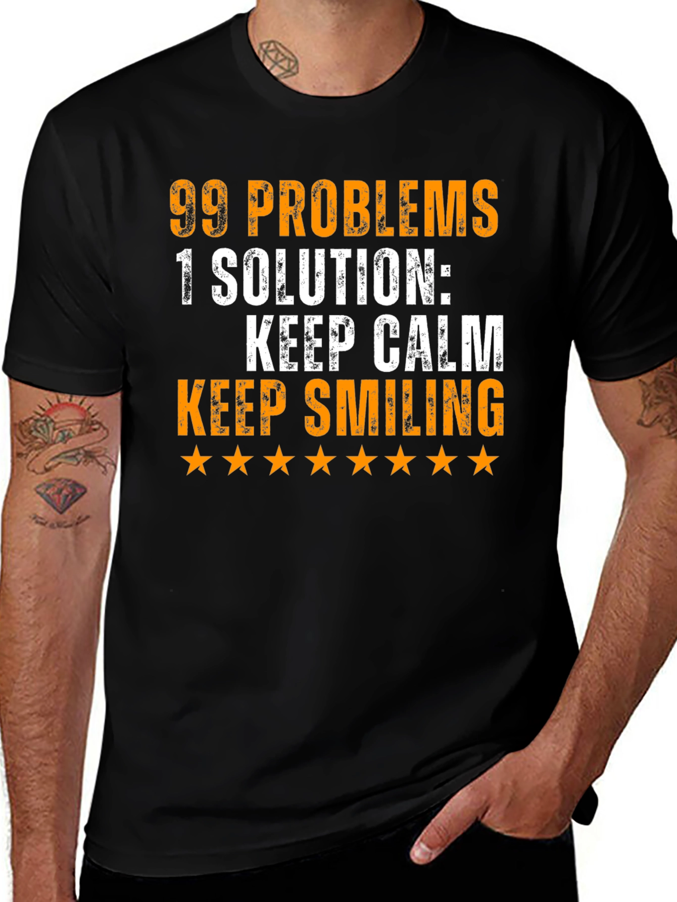 99 Problems T-Shirt: Keep Calm & Smile!