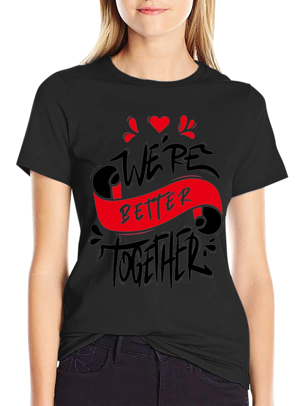 Were Better Together Graphic Tee