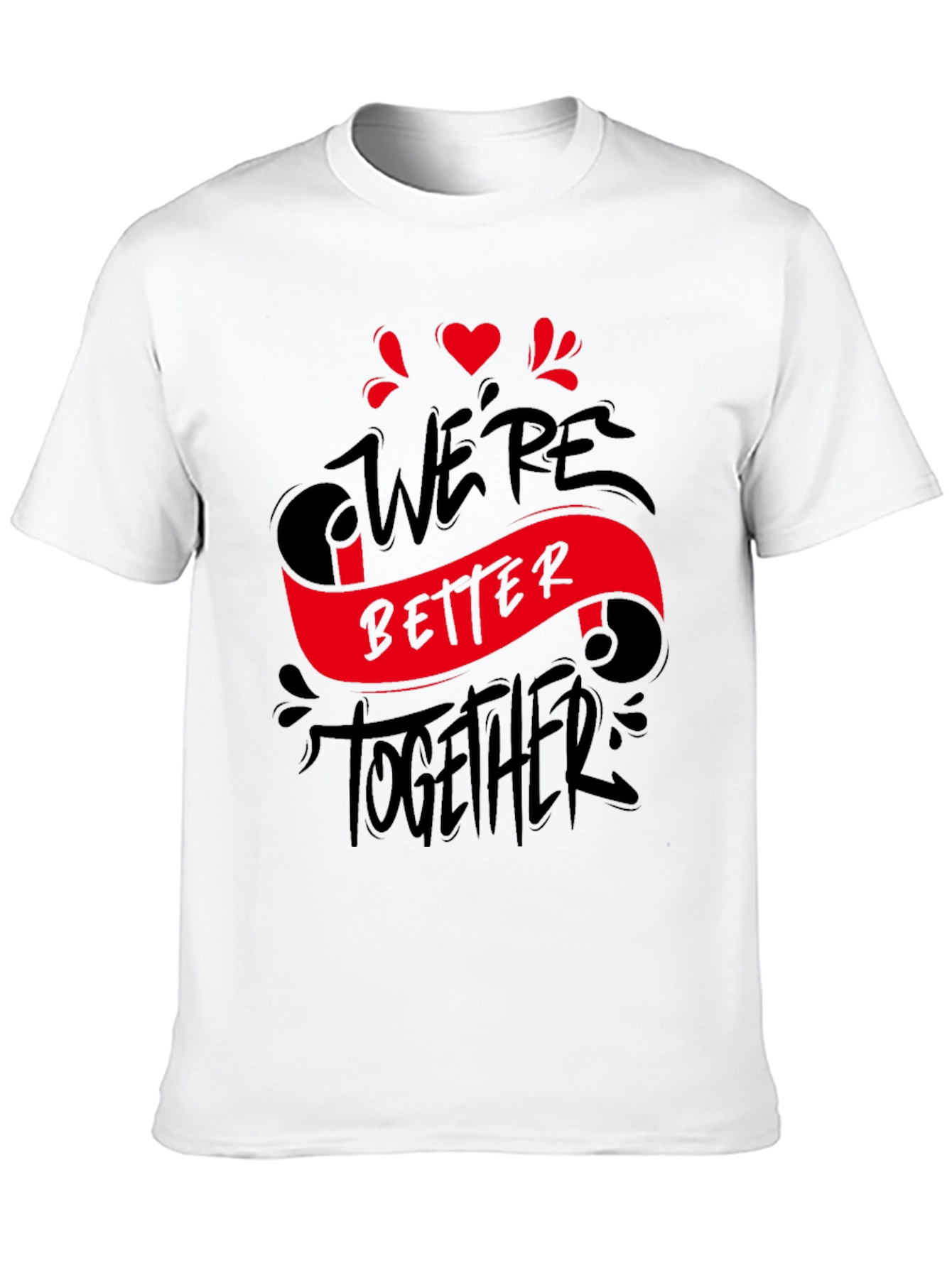 Were Better Together Graphic Tee