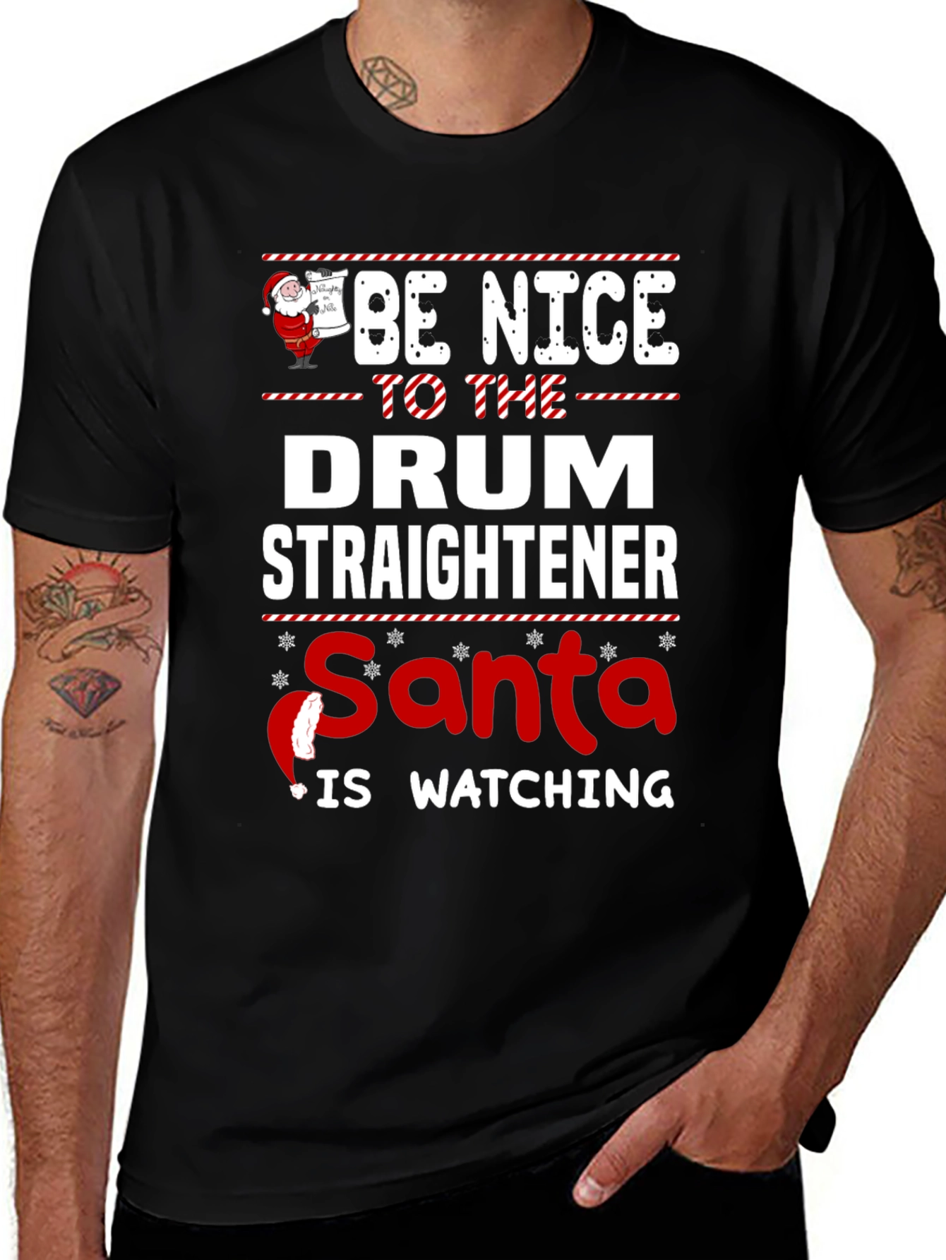 Be Nice to The Drum Straightener Santa T-Shirt