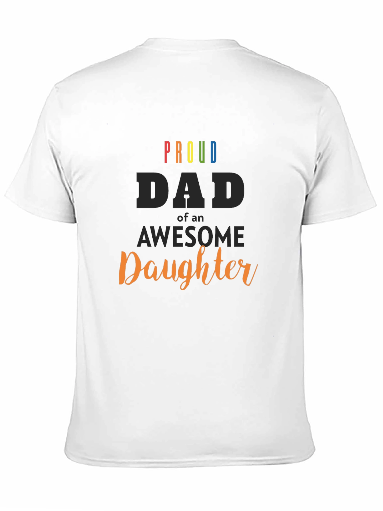 Proud Dad of an Awesome Daughter Black T-Shirt