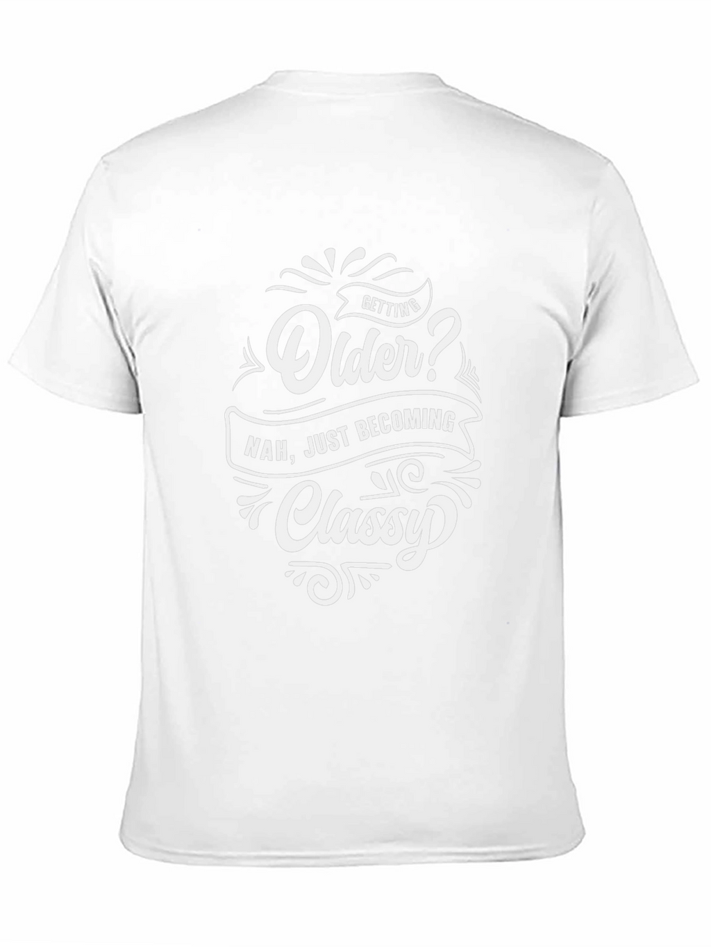 Getting Older? Classy Graphic Tee - Black Cotton T-Shirt