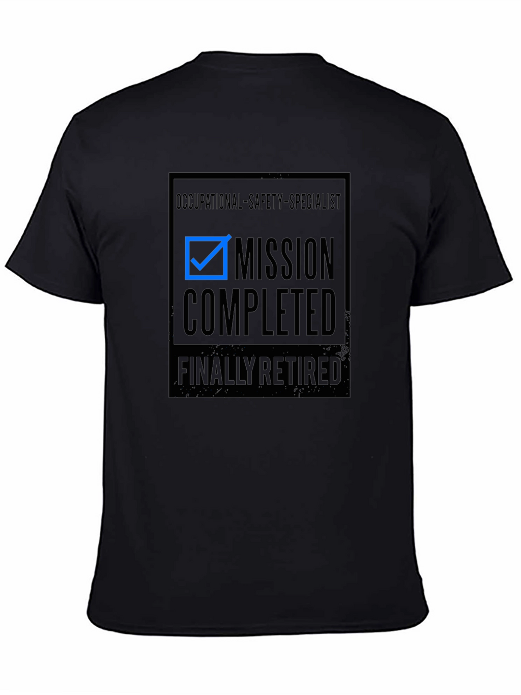 Occupational Safety Specialist Retired T-Shirt
