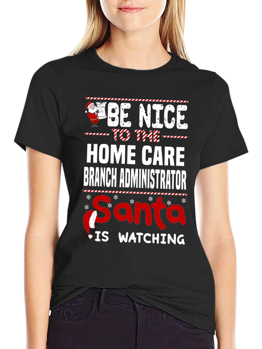Funny Home Care Branch Administrator Santa Watching T-Shirt