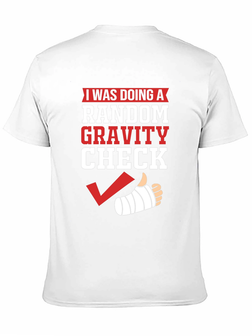 Random Gravity Check Humor T-Shirt