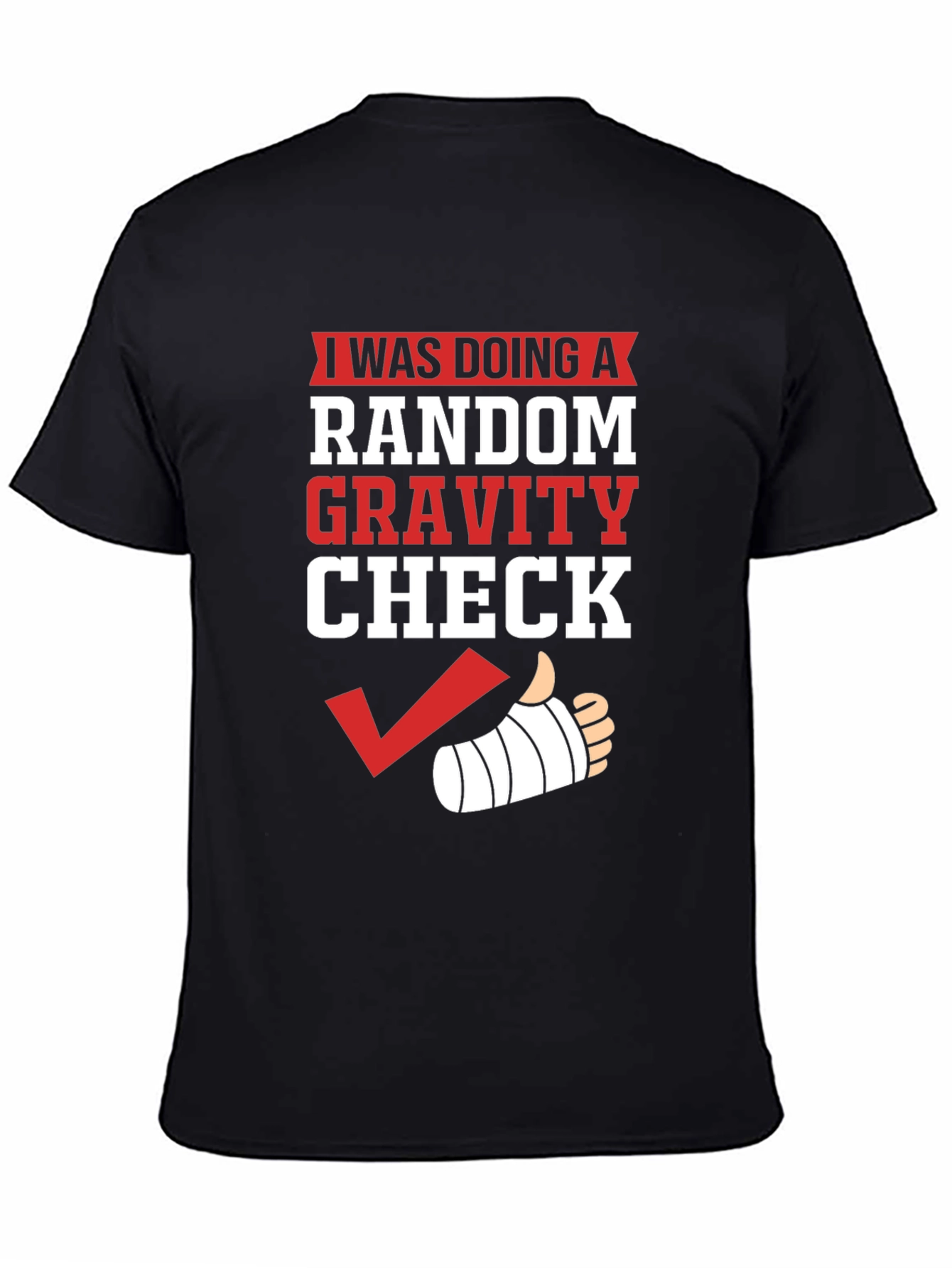 Random Gravity Check Humor T-Shirt