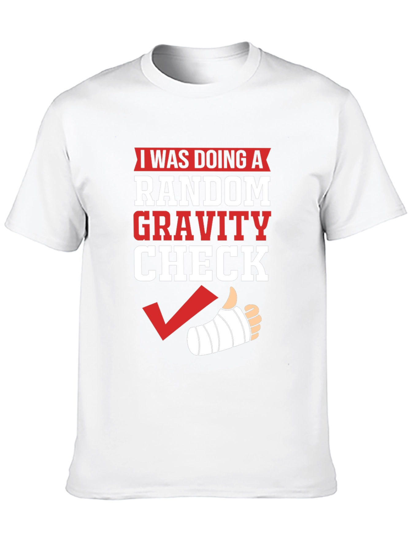 Random Gravity Check Humor T-Shirt