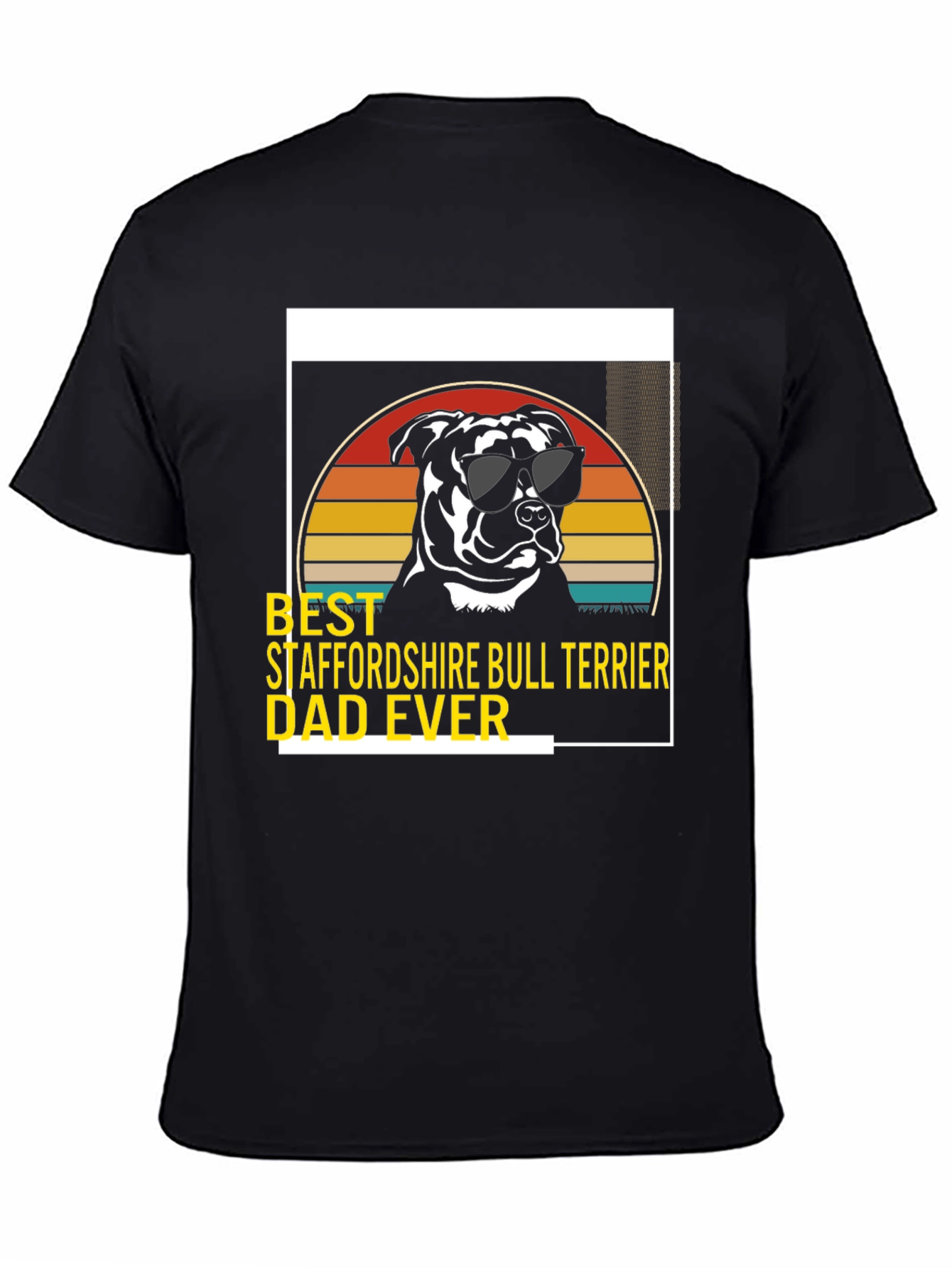 Staffordshire Bull Terrier Dad Ever T-Shirt