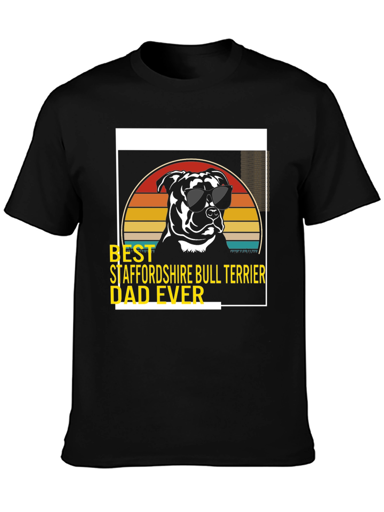 Staffordshire Bull Terrier Dad Ever T-Shirt