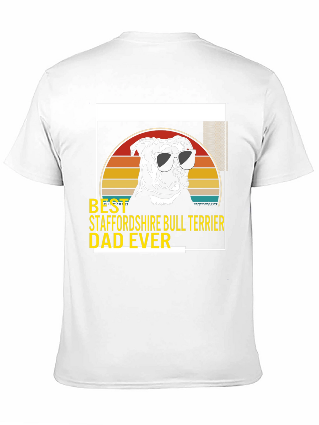 Staffordshire Bull Terrier Dad Ever T-Shirt