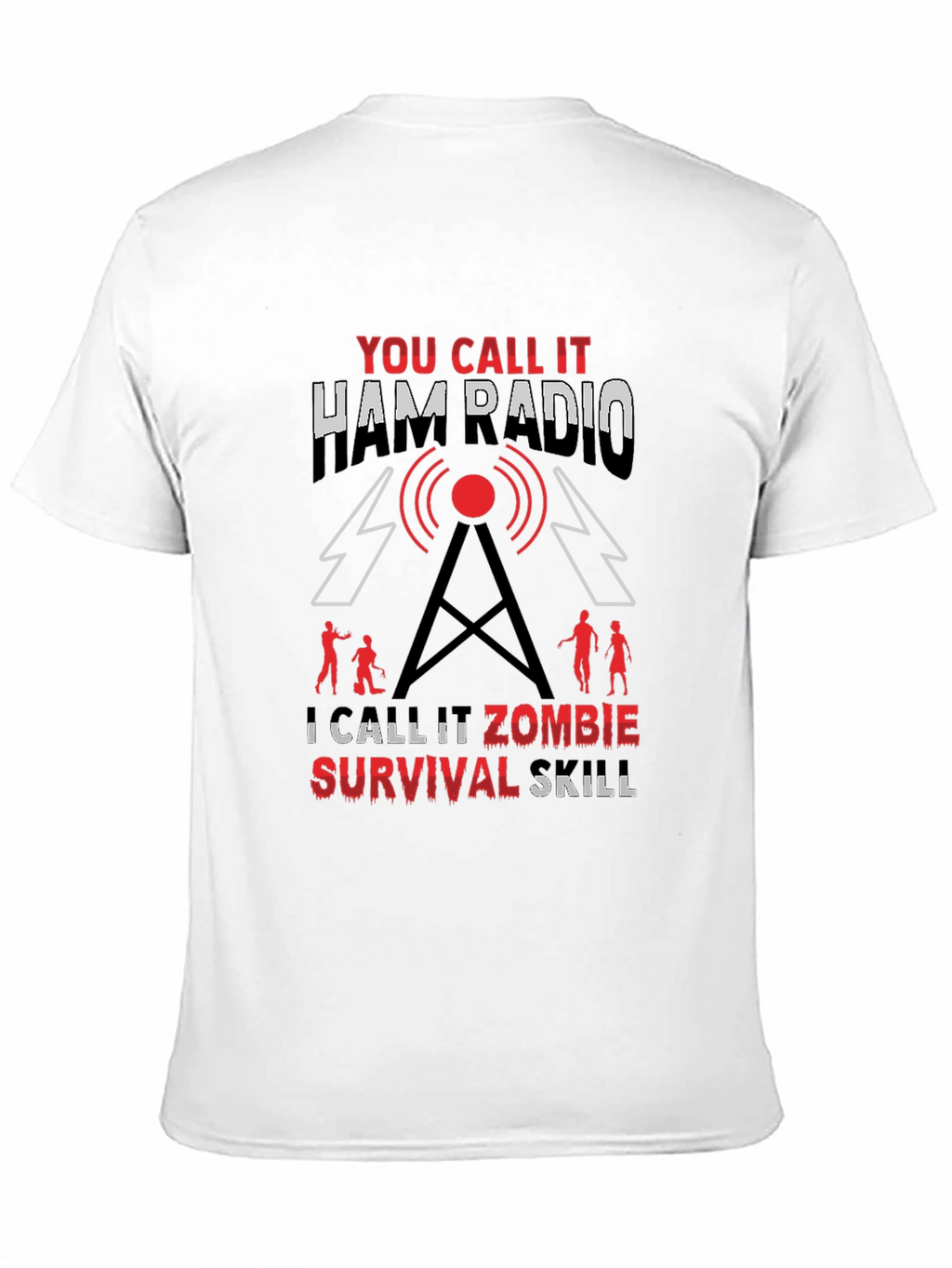 Ham Radio Zombie Survival Skill T-Shirt