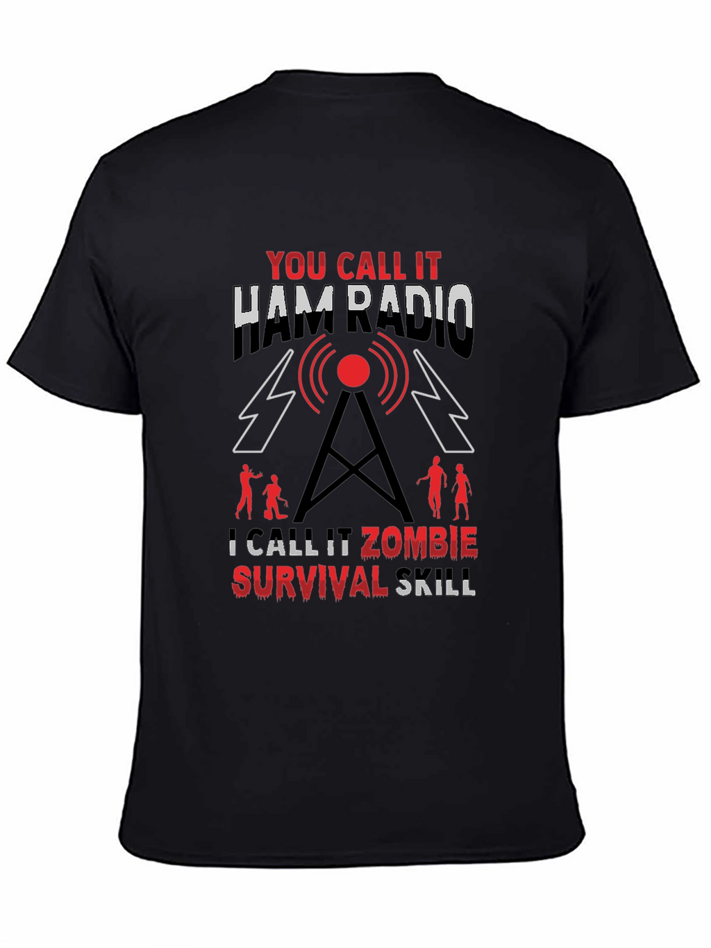 Ham Radio Zombie Survival Skill T-Shirt