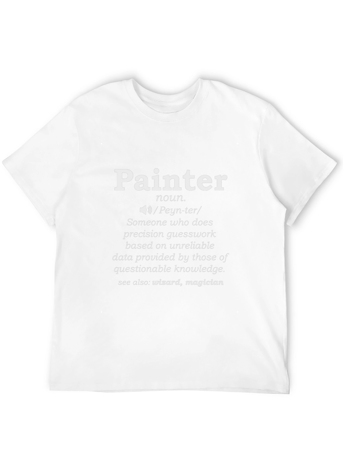 Painter Definition T-Shirt - Funny Job Pride Tee