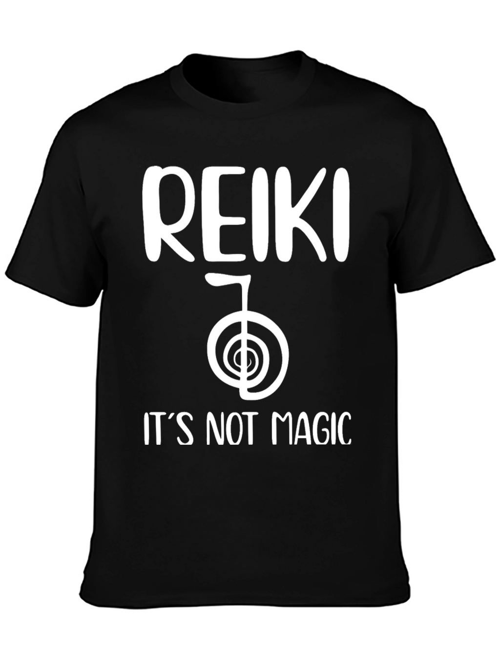 Reiki Its Not Magic Black T-Shirt