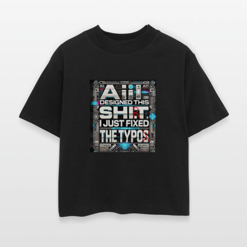 Ai Designed this shi(r)t