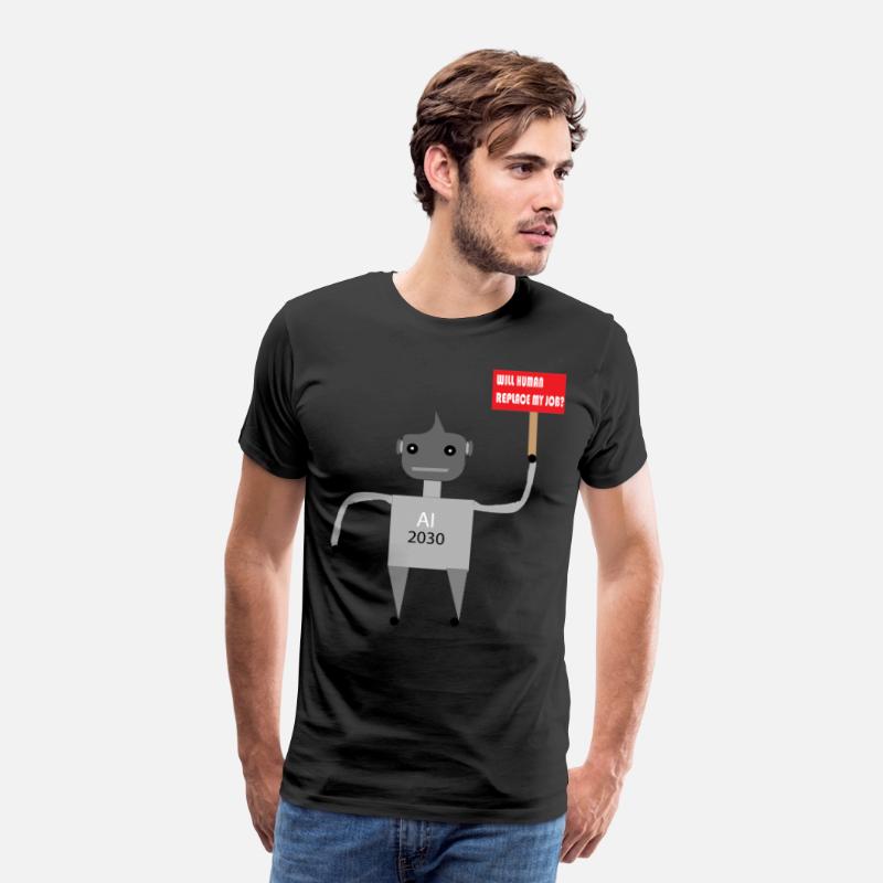AI Job Replacement Fear - Funny Robot T-Shirt