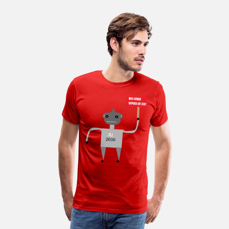 AI Job Replacement Fear - Funny Robot T-Shirt