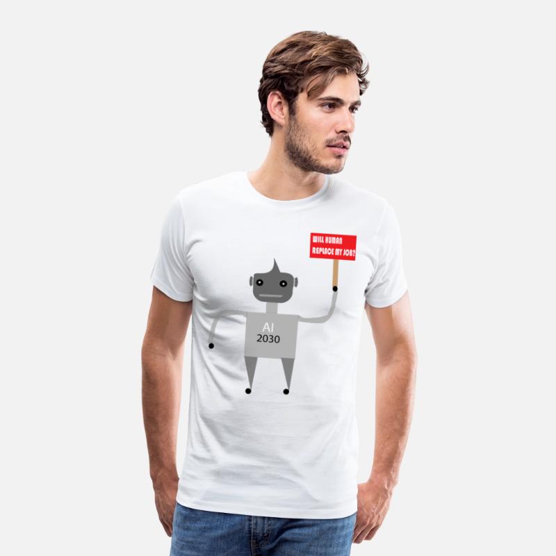 AI Job Replacement Fear - Funny Robot T-Shirt