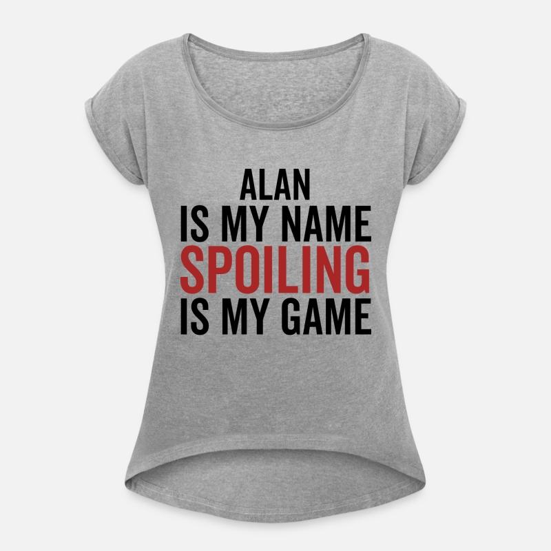Alan is My Name Spoiling is My Game