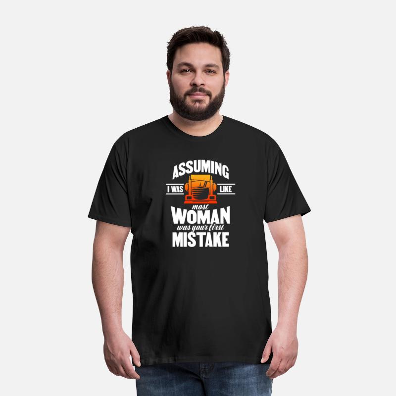 Assuming I Was Like Most Woman Was Your Mistake