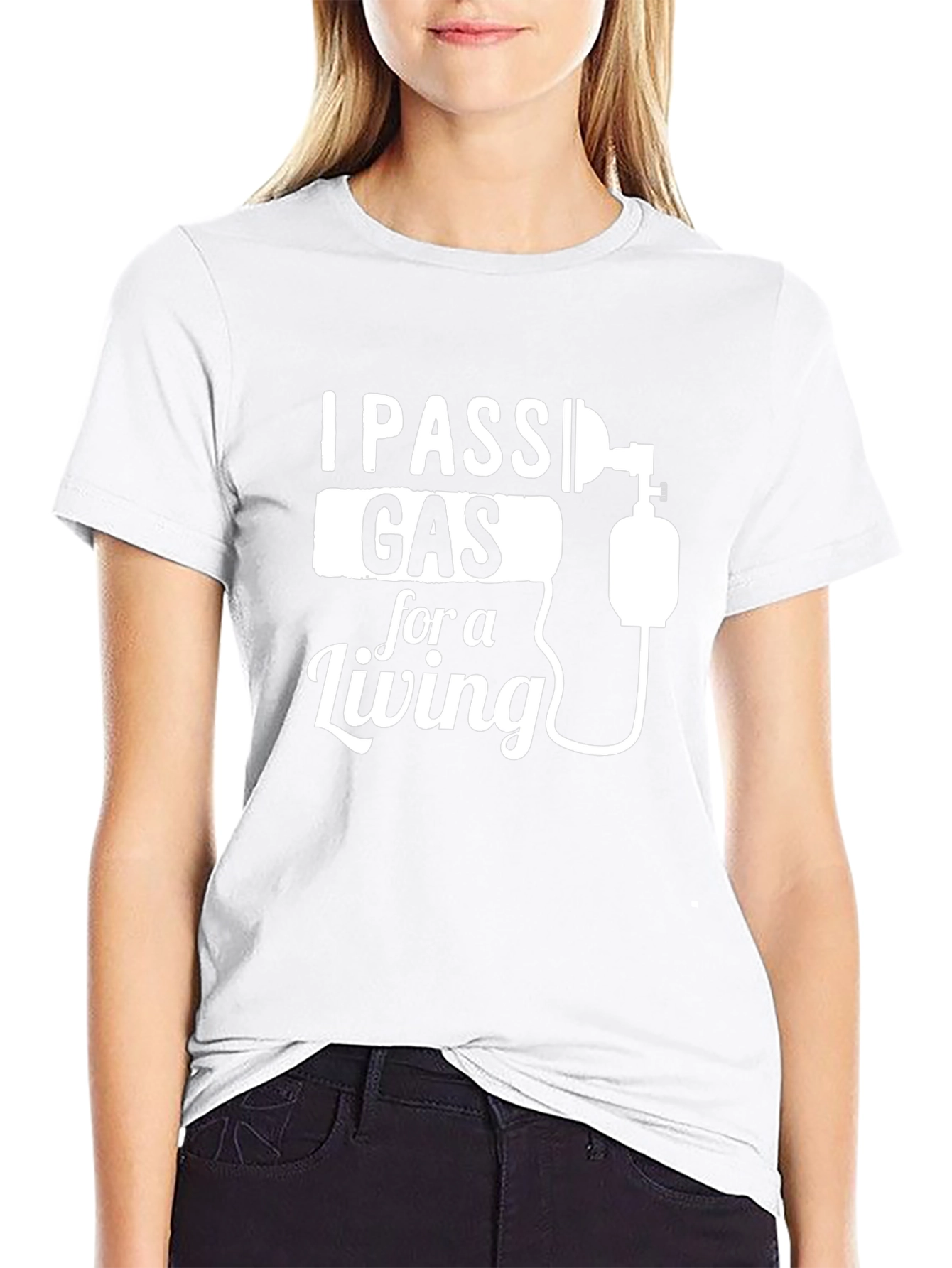 I Pass Gas For A Living Graphic T-Shirt