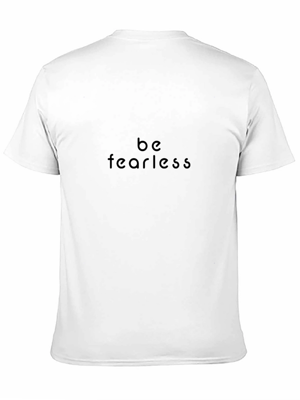 Be Fearless Black T-Shirt